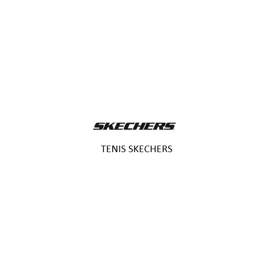 TENIS SKECHERS